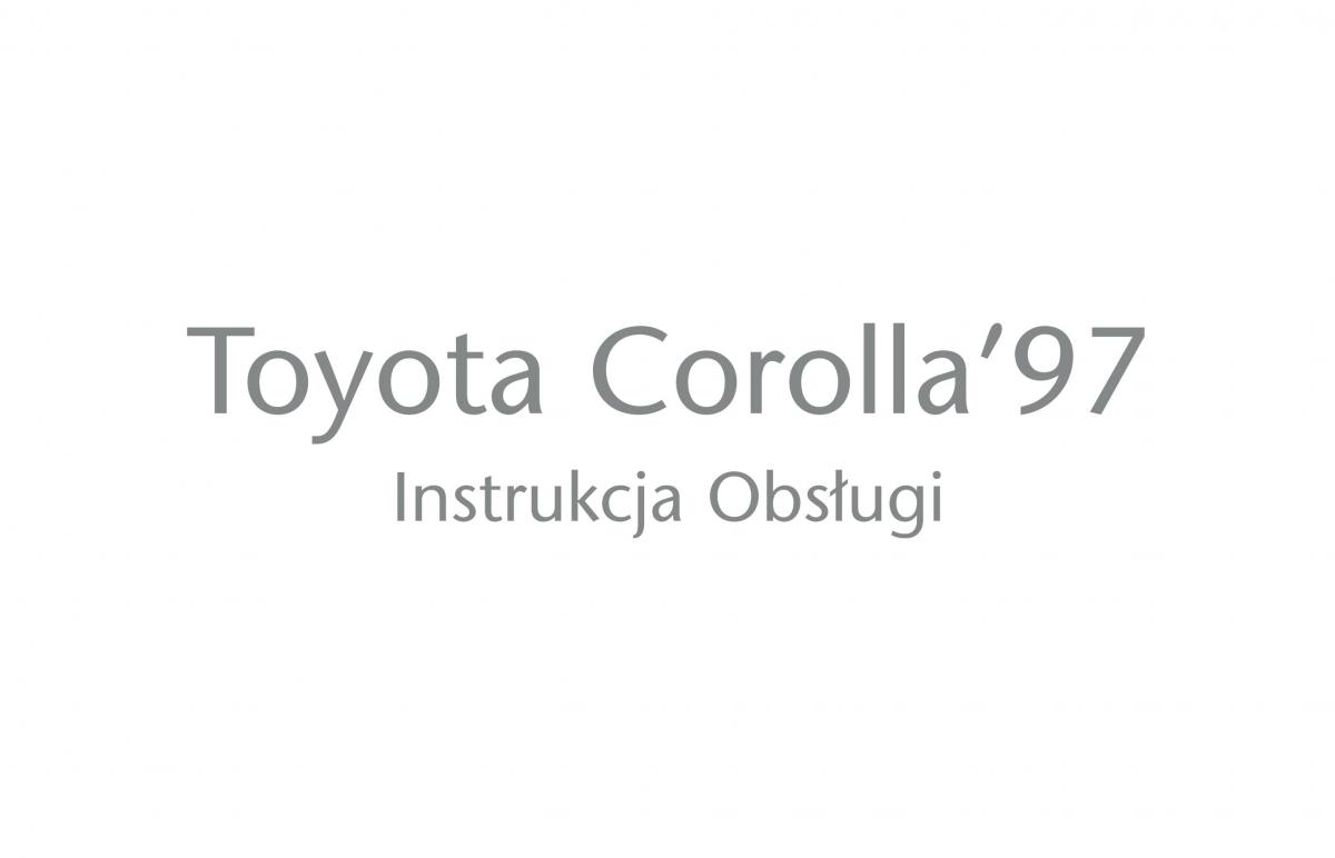 instrukcja Toyota Corolla Toyota Corolla VIII 8 E110 instrukcja / page 1