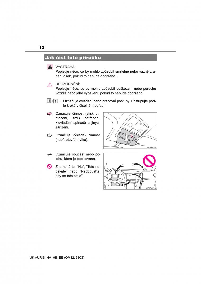 Toyota Auris Hybrid II 2 navod k obsludze / page 12