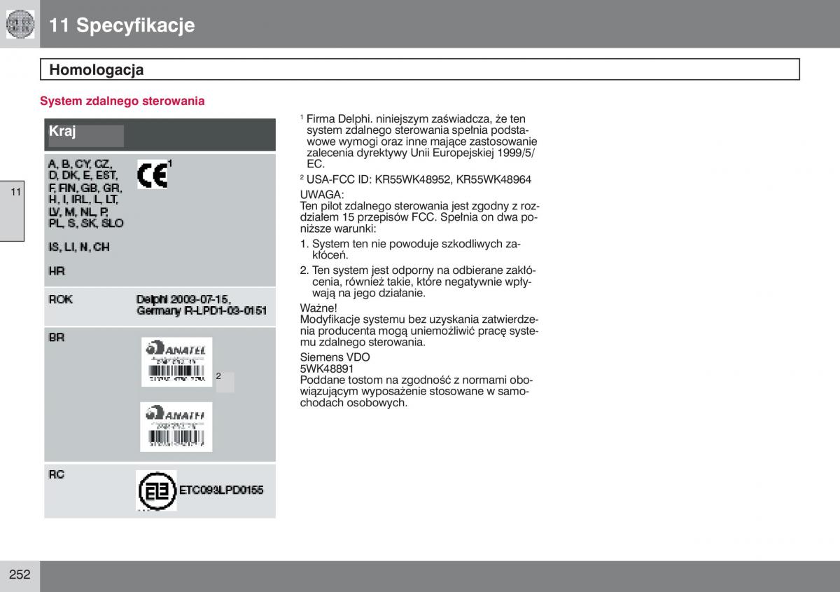 Volvo V50 instrukcja obslugi / page 253