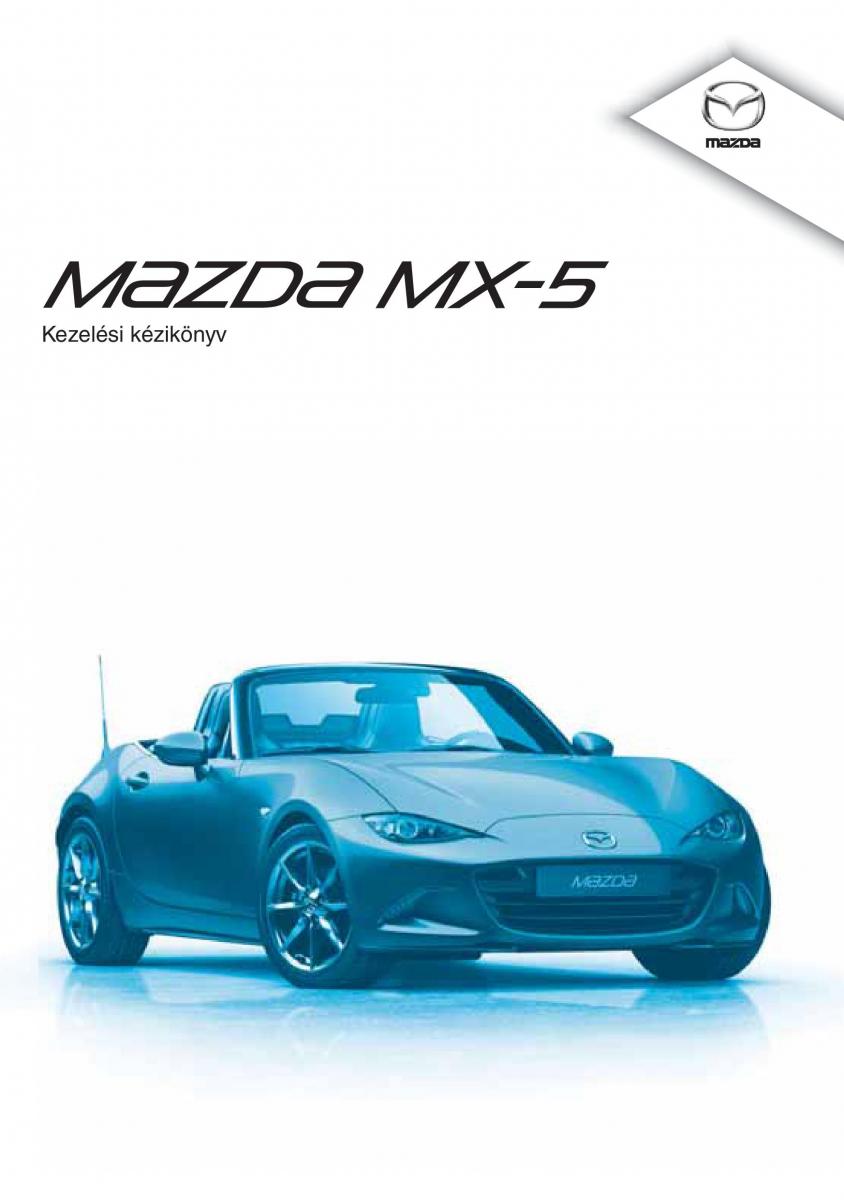 Mazda MX 5 Miata ND IV 4 Kezelesi utmutato / page 1