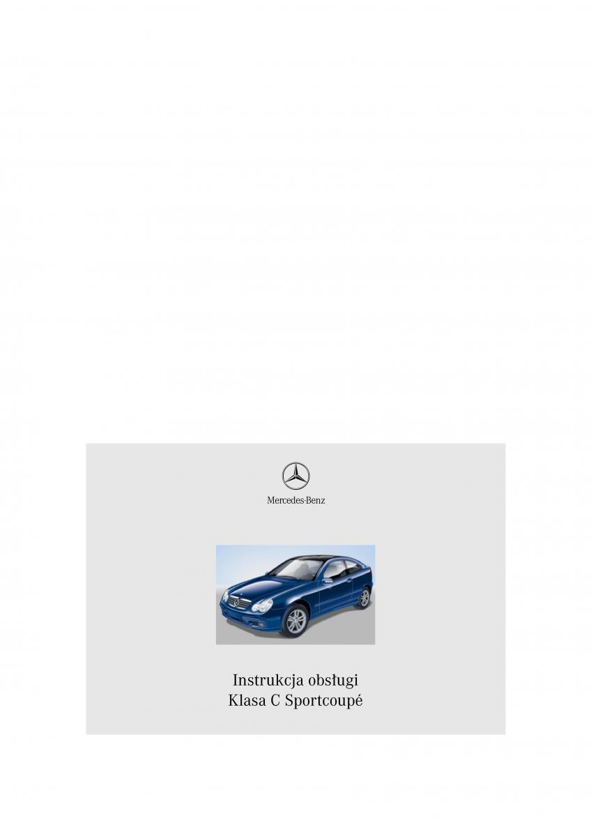 Mercedes Benz C Class W203 Sportcoupe instrukcja obslugi / page 1