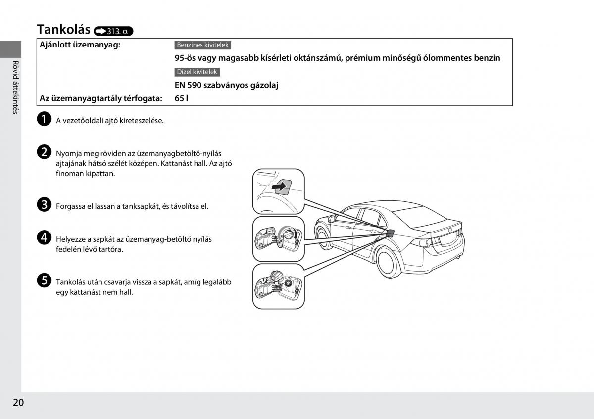 Honda Accord VIII 8 Kezelesi utmutato / page 21