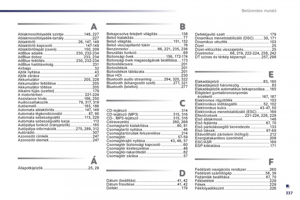 Peugeot 508 Kezelesi utmutato / page 339