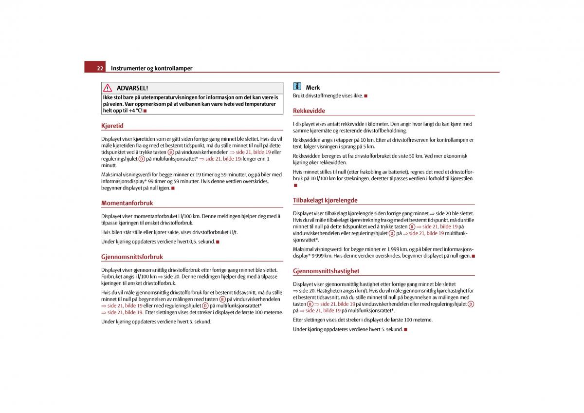 Skoda Yeti bruksanvisningen / page 23