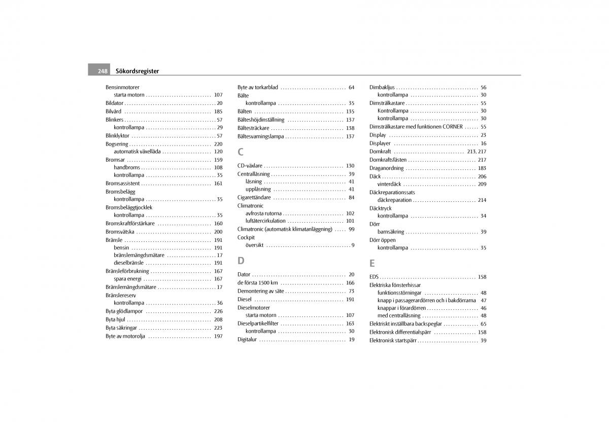 Skoda Yeti instruktionsbok / page 249