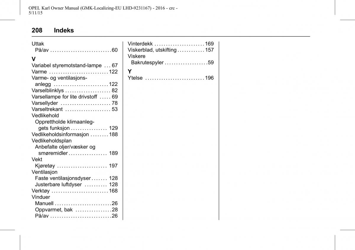 Opel Karl bruksanvisningen / page 209