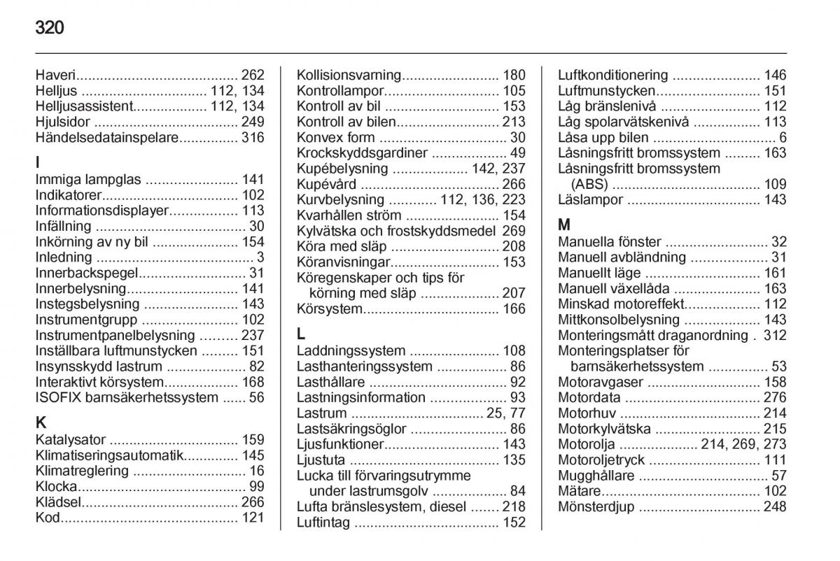 Opel Astra J IV 4 instruktionsbok / page 322