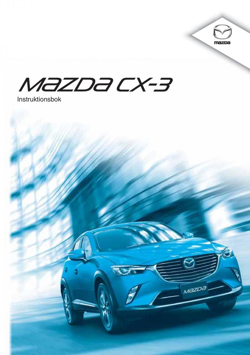 Mazda CX 3 instruktionsbok / page 1