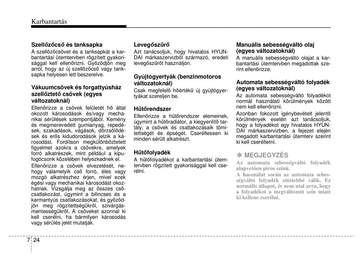 Hyundai ix35 Tucson II 2 Kezelesi utmutato / page 492