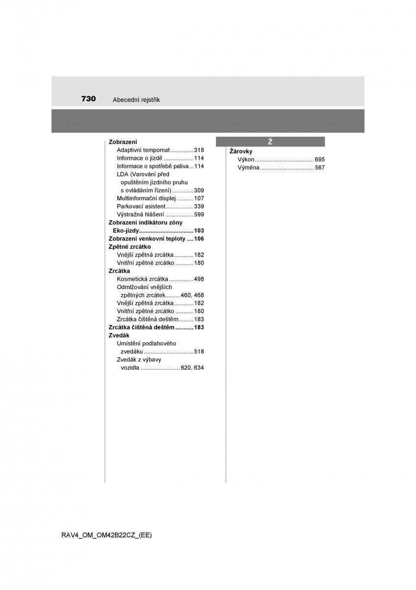 manual  Toyota RAV4 IV 4 navod k obsludze / page 730