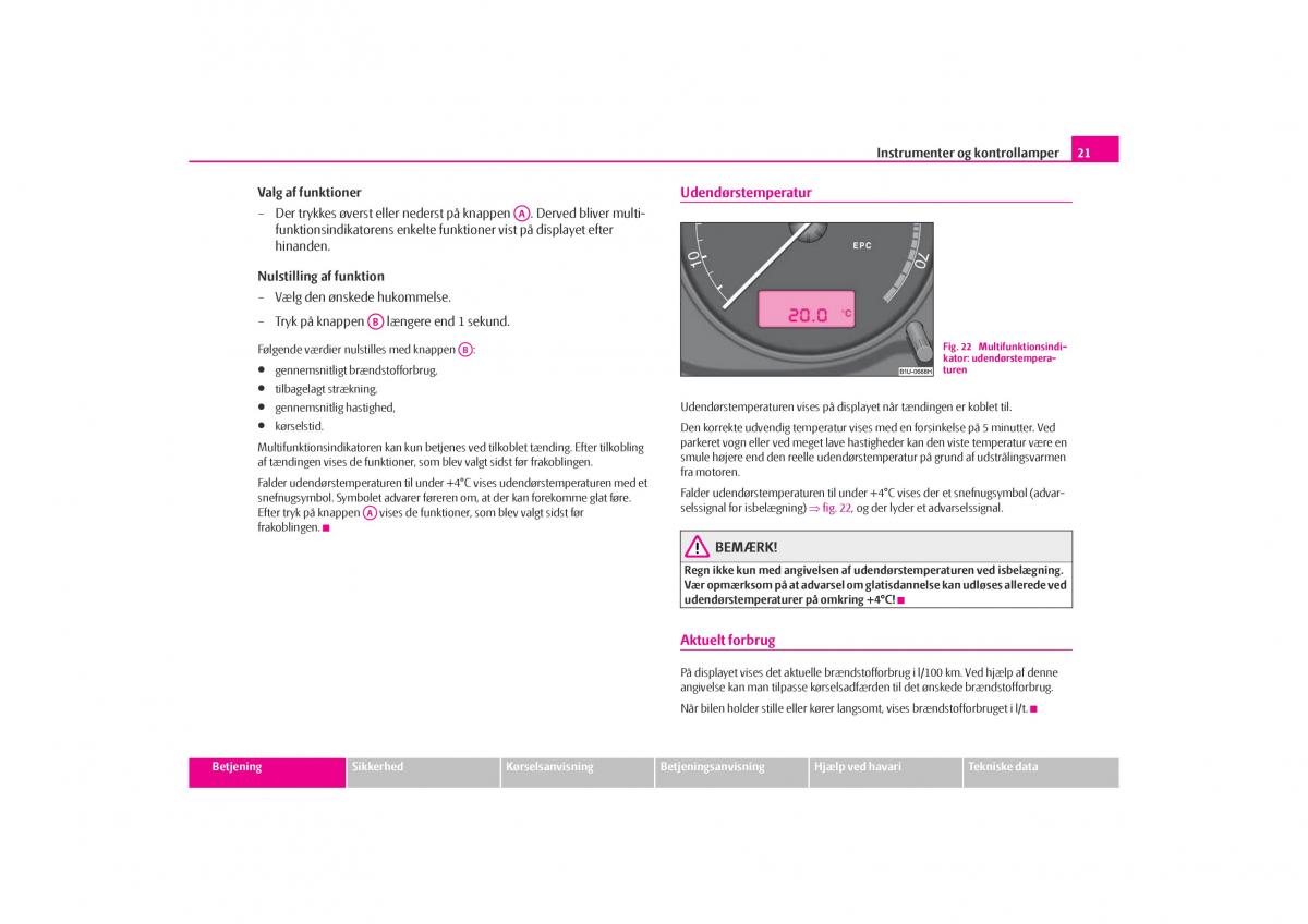  Skoda Octavia Skoda Octavia I 1 Bilens instruktionsbog / page 22