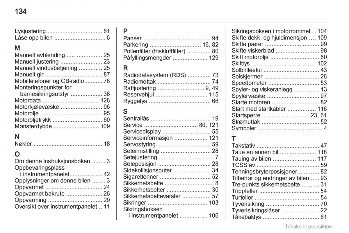 Opel Agila B bruksanvisningen / page 134