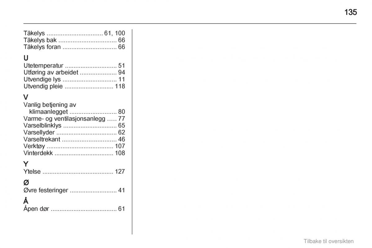 Opel Agila B bruksanvisningen / page 135