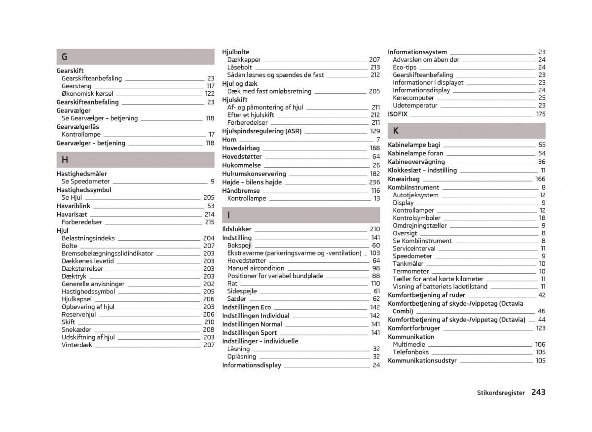 Skoda Octavia III 3 Bilens instruktionsbog / page 245