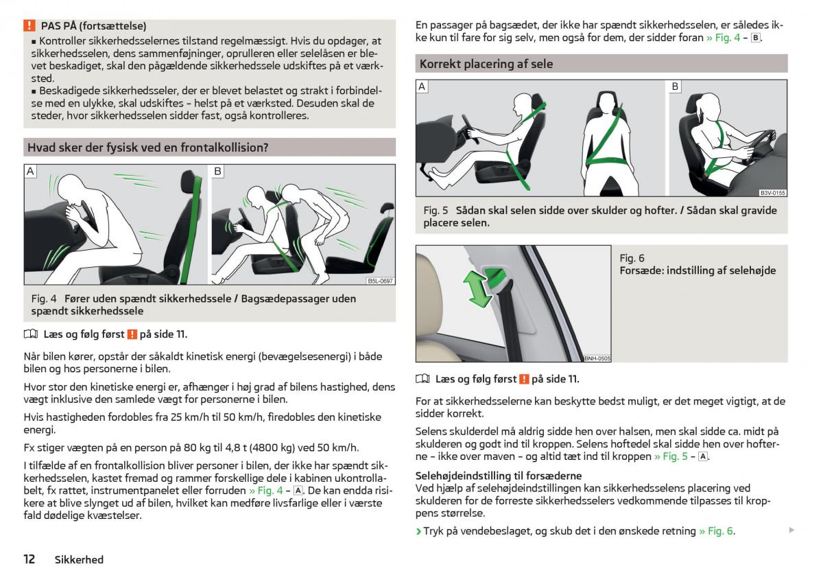 Skoda Rapid Bilens instruktionsbog / page 14