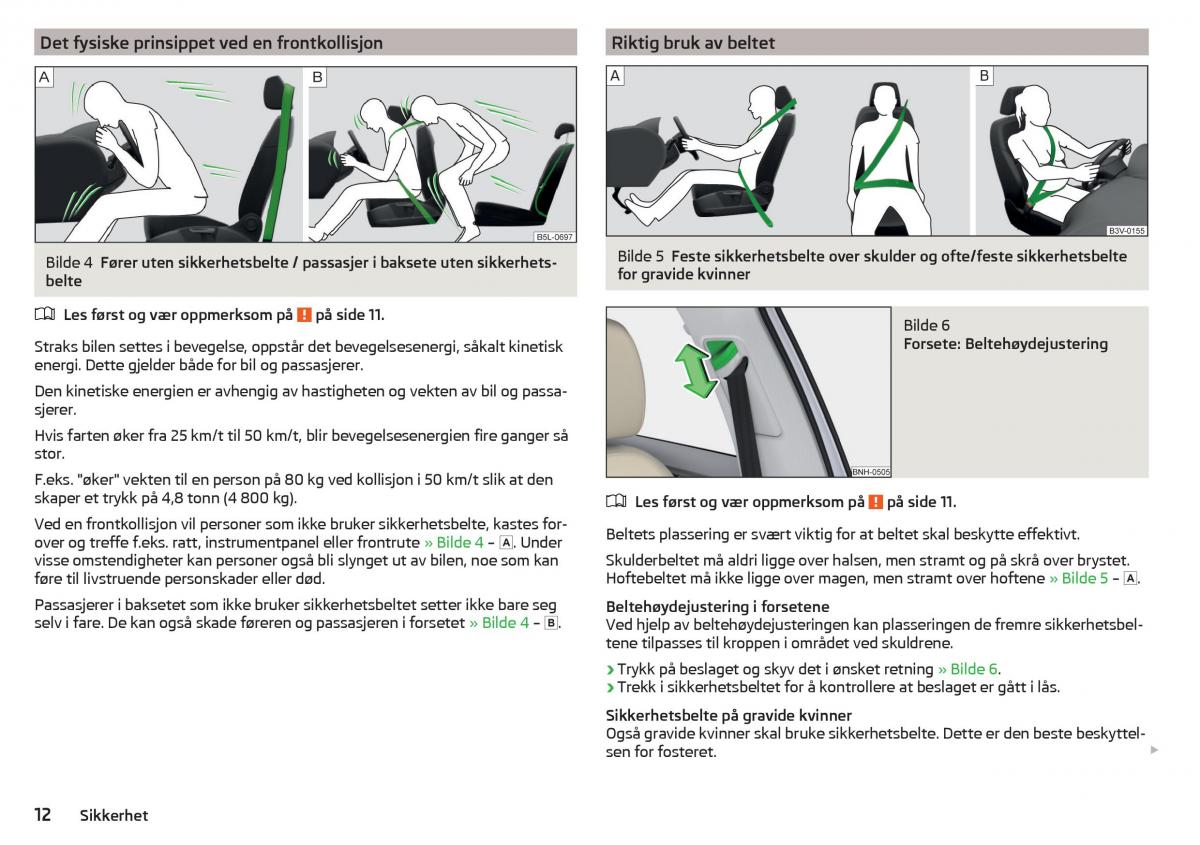 Skoda Rapid bruksanvisningen / page 14