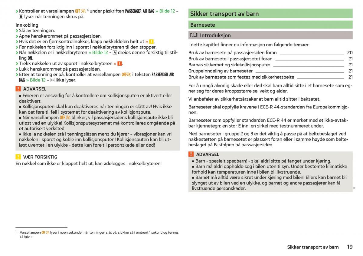 Skoda Rapid bruksanvisningen / page 21