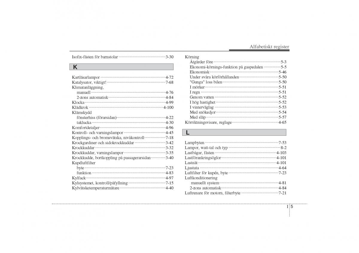 KIA Sportage III 3 instruktionsbok / page 8