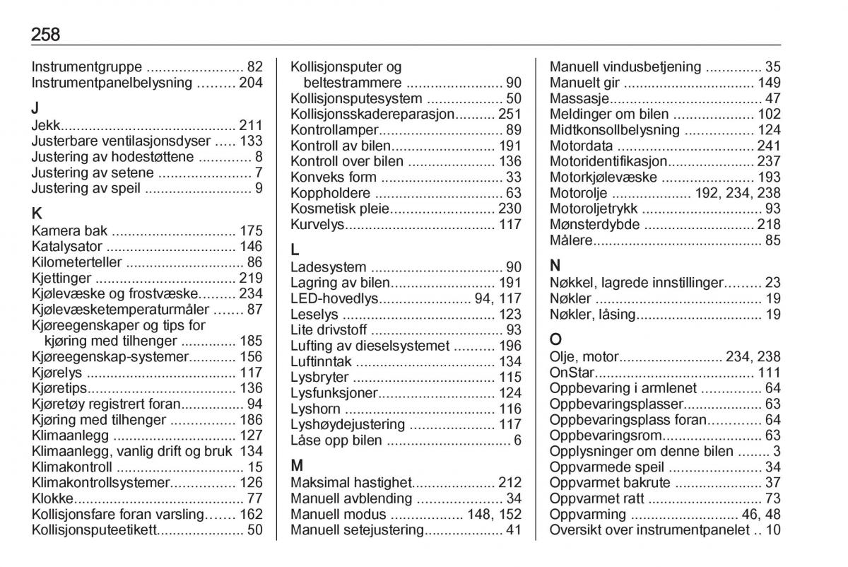 Opel Astra K V 5 bruksanvisningen / page 260