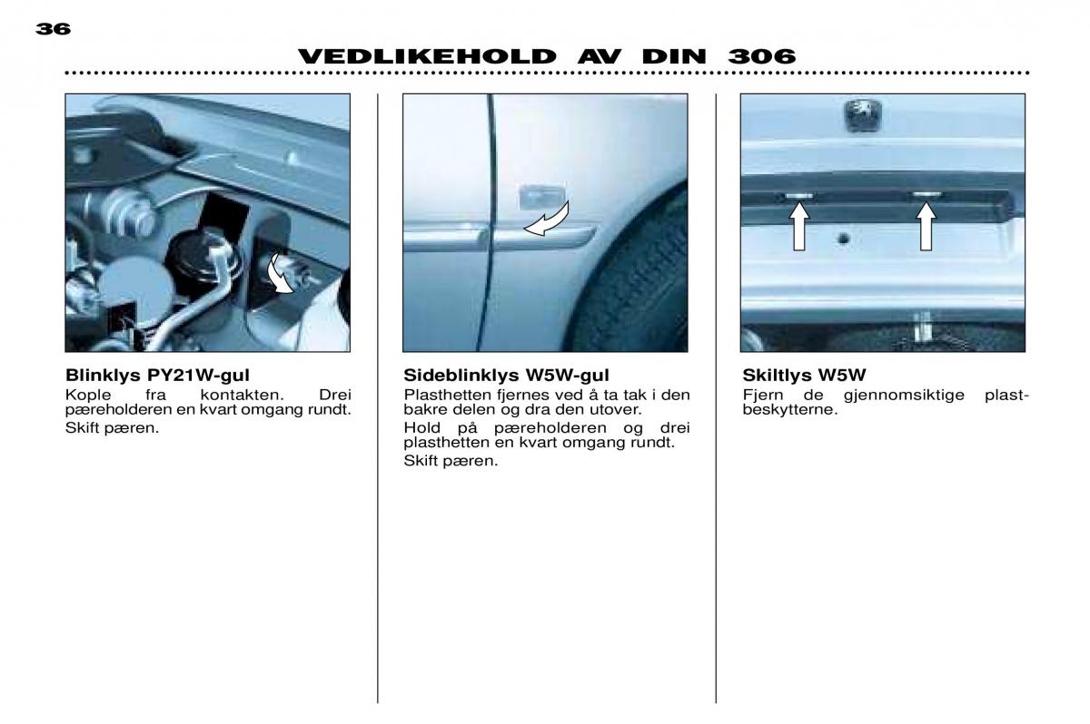 Peugeot 306 Break PH3 bruksanvisningen / page 103
