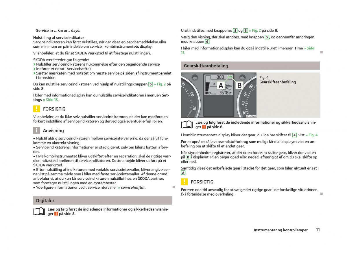 Skoda Fabia II 2 Bilens instruktionsbog / page 13