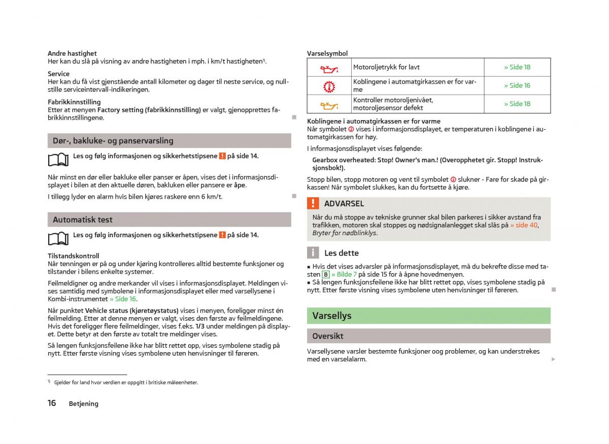 Skoda Fabia II 2 bruksanvisningen / page 18