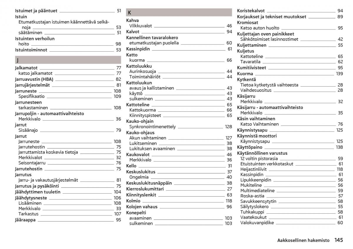 manual Skoda Citigo Skoda Citigo omistajan kasikirja / page 147