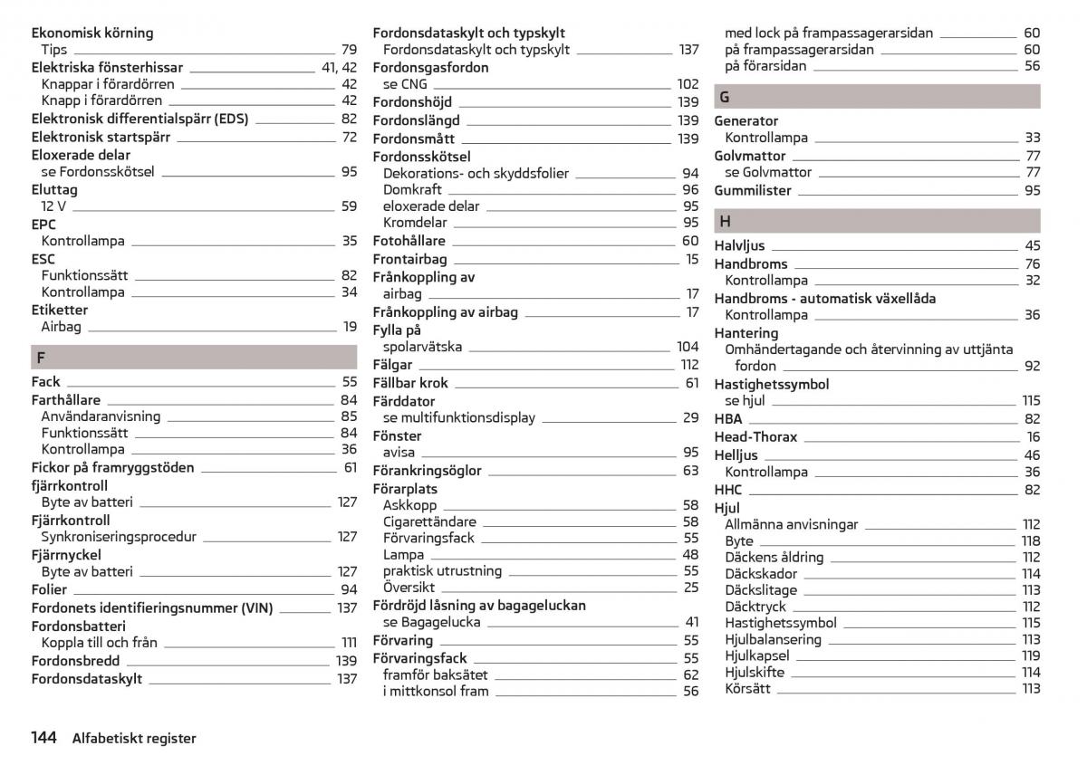 Skoda Citigo instruktionsbok / page 146