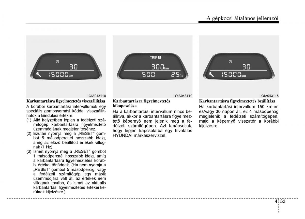 Hyundai i10 II 2 Kezelesi utmutato / page 135
