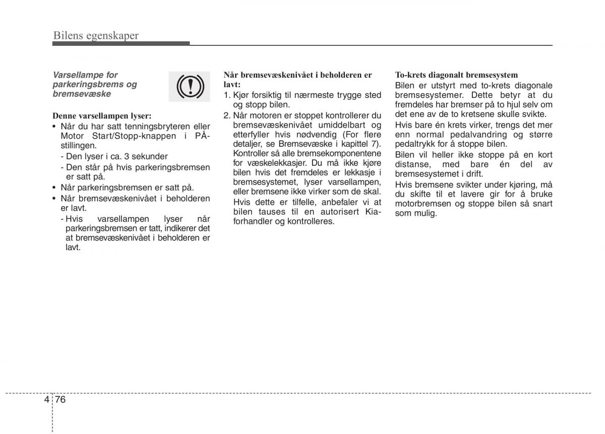 KIA Carens III 3 bruksanvisningen / page 163