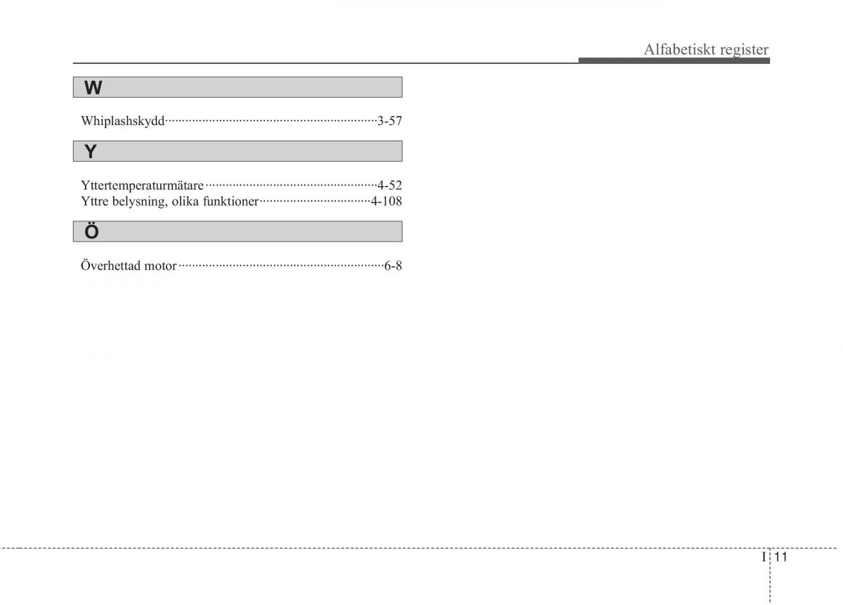 KIA Carens III 3 instruktionsbok / page 14