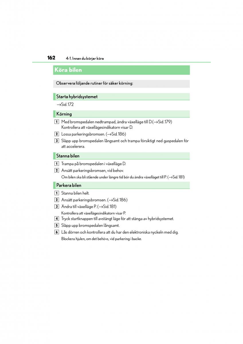 Lexus CT200h instruktionsbok / page 162