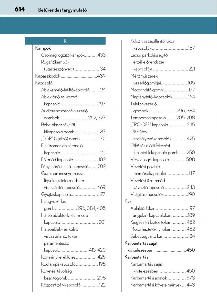 manual  Lexus CT200h Kezelesi utmutato / page 614