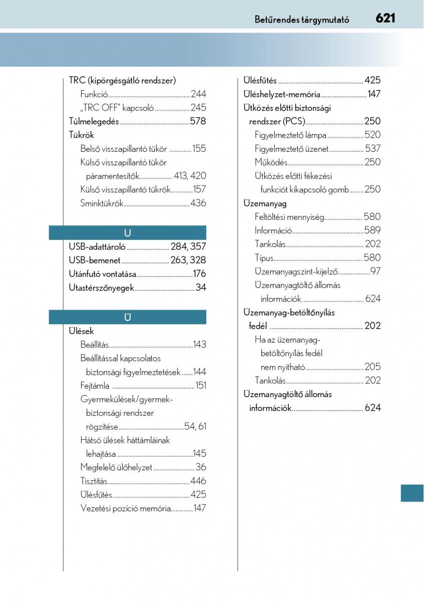 manual  Lexus CT200h Kezelesi utmutato / page 621