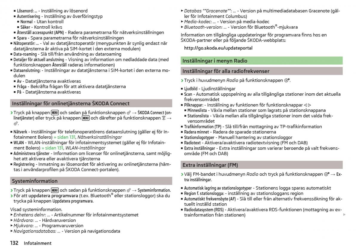 Skoda Kodiaq instruktionsbok / page 134