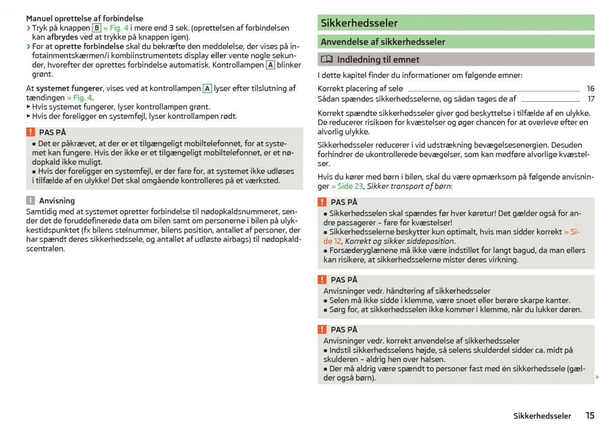 Skoda Kodiaq Bilens instruktionsbog / page 17