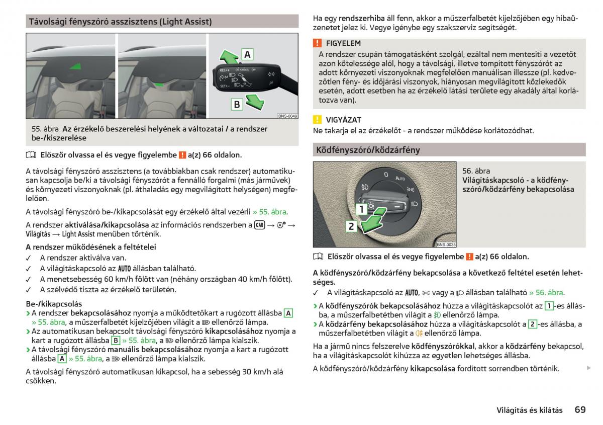 Skoda Kodiaq Kezelesi utmutato / page 71