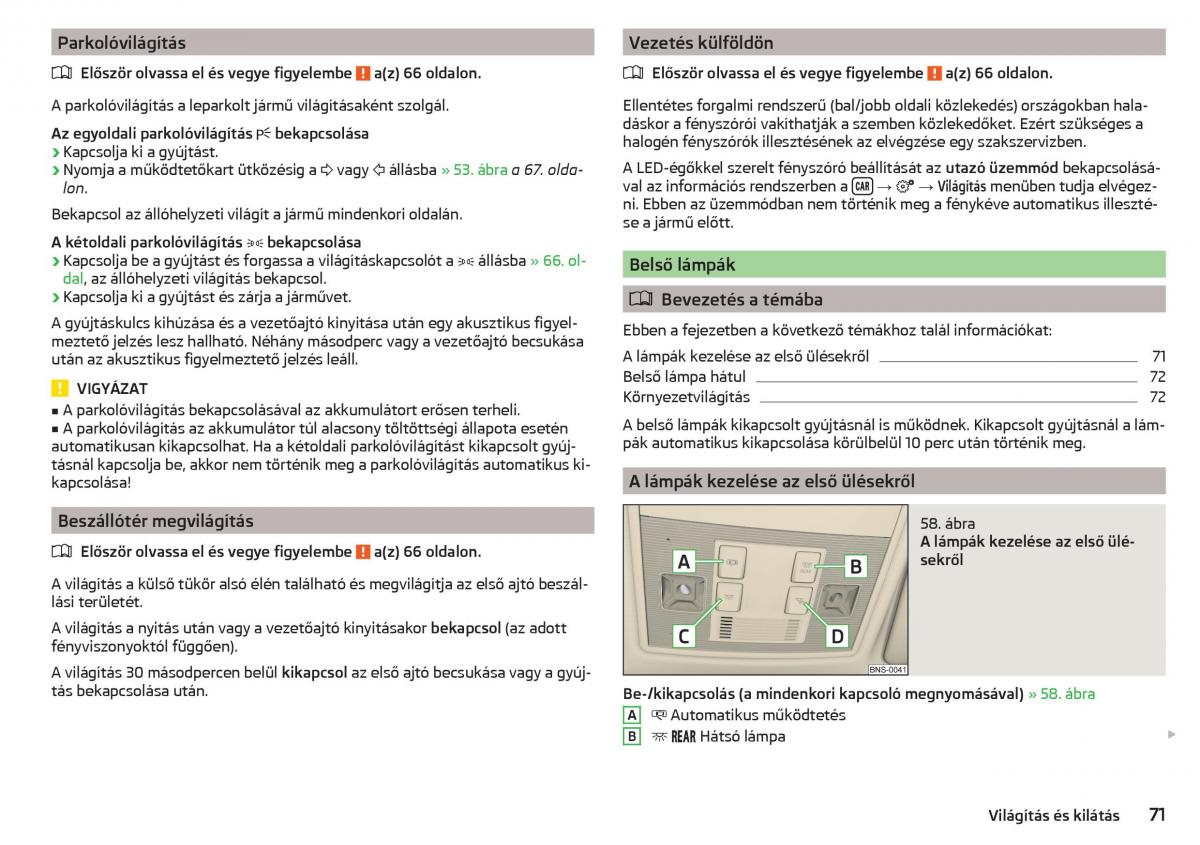 Skoda Kodiaq Kezelesi utmutato / page 73