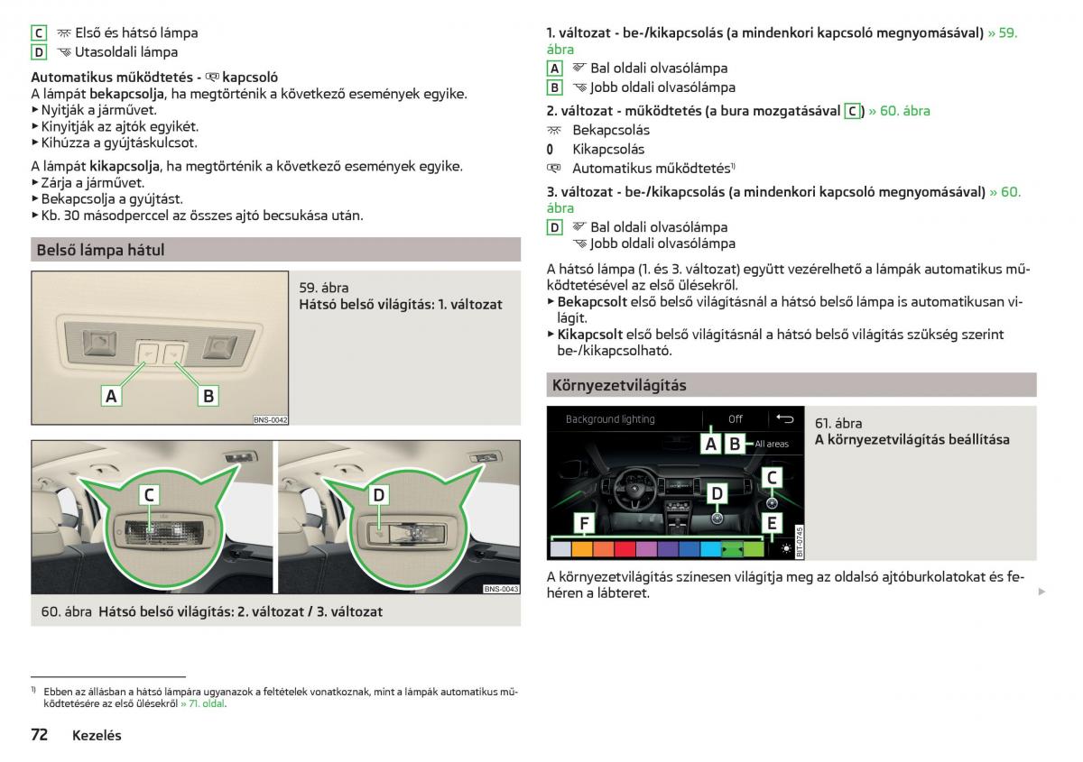 Skoda Kodiaq Kezelesi utmutato / page 74