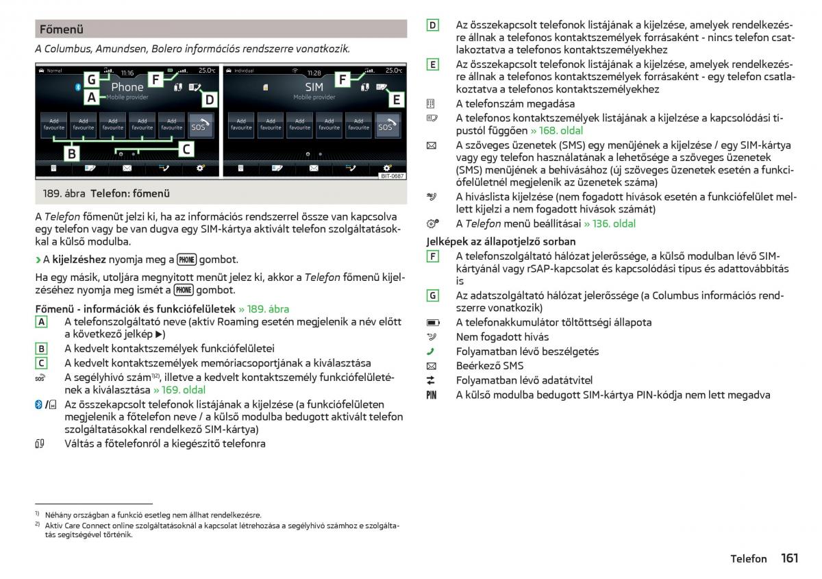 Skoda Kodiaq Kezelesi utmutato / page 163