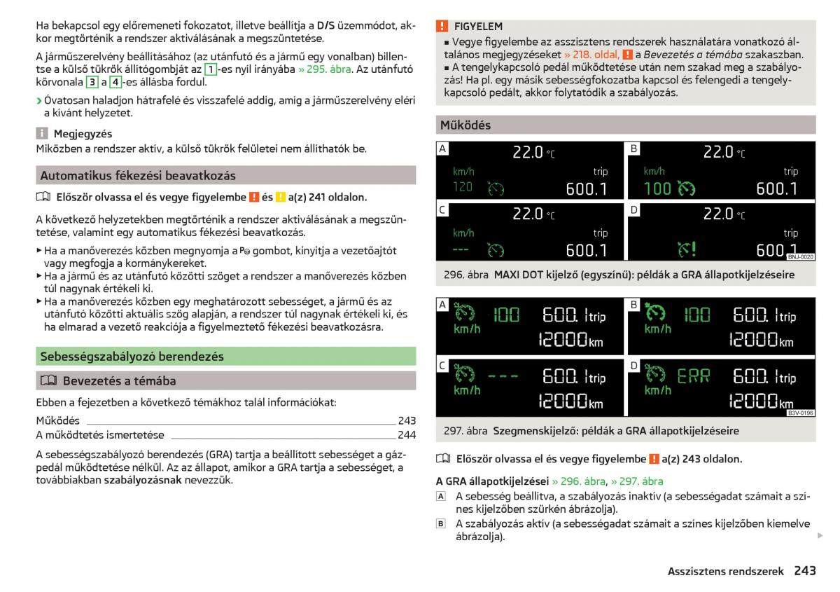 Skoda Kodiaq Kezelesi utmutato / page 245