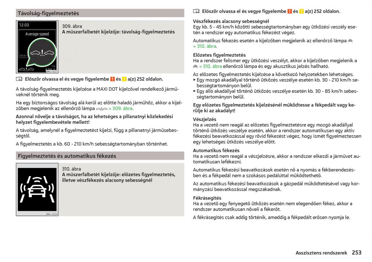 Skoda Kodiaq Kezelesi utmutato / page 255