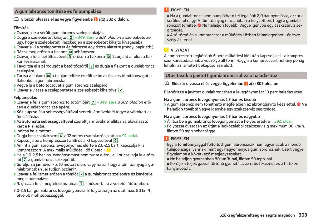 Skoda Kodiaq Kezelesi utmutato / page 305