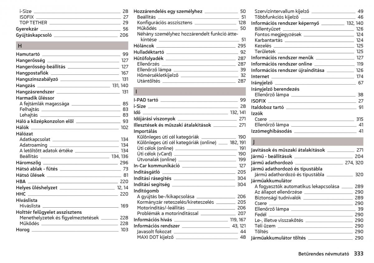 Skoda Kodiaq Kezelesi utmutato / page 335