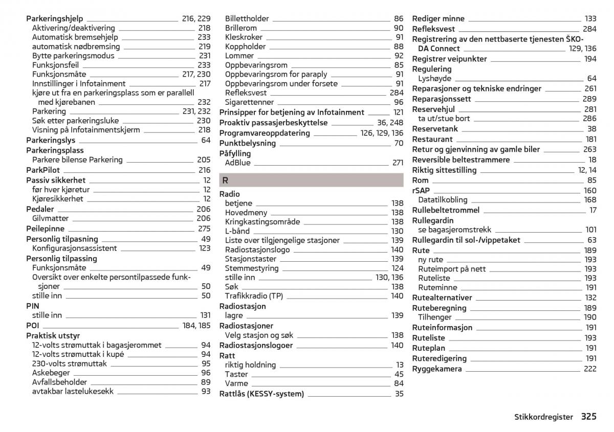 Skoda Kodiaq bruksanvisningen / page 327