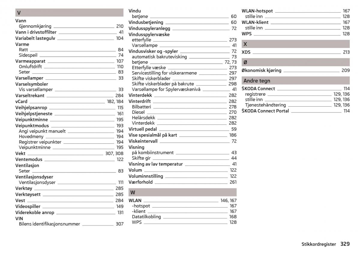 Skoda Kodiaq bruksanvisningen / page 331