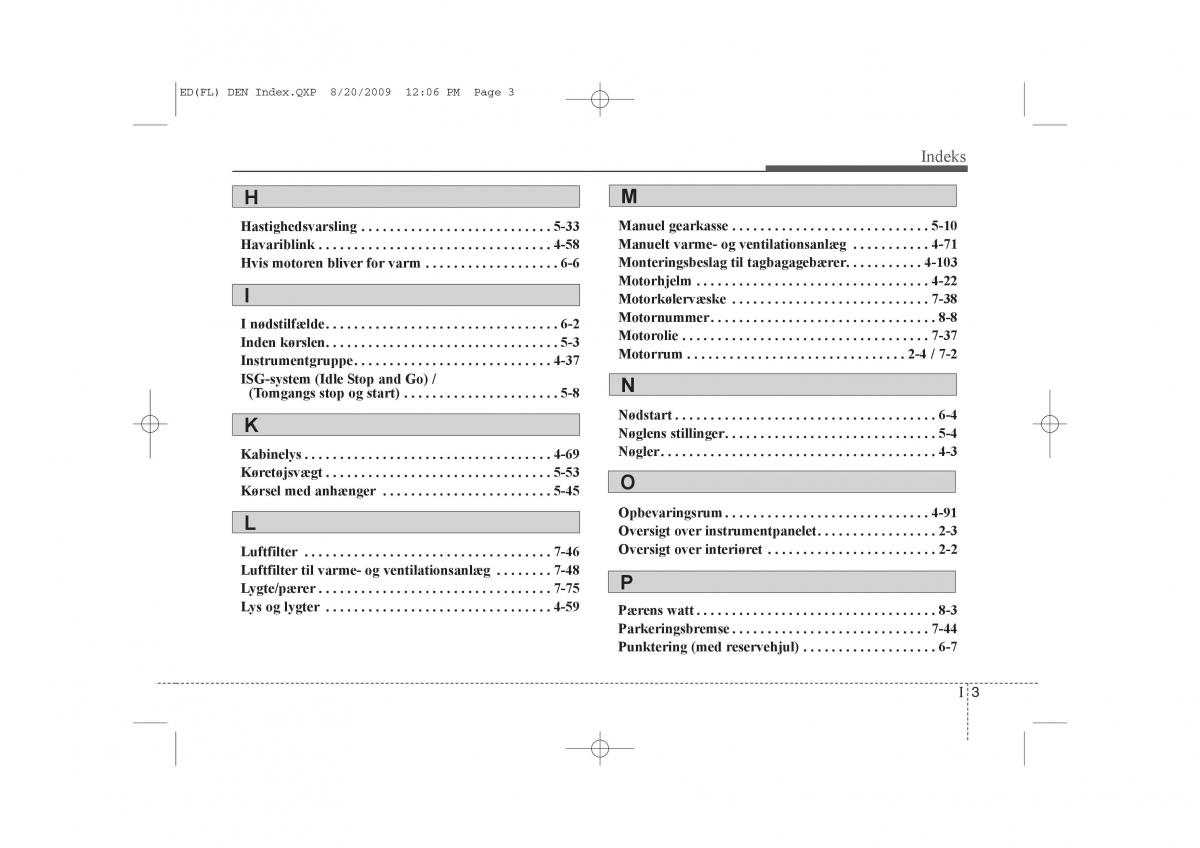 KIA Ceed I 1 Bilens instruktionsbog / page 392