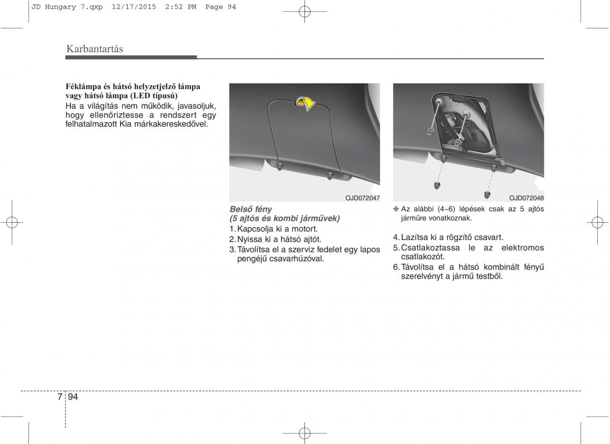 KIA Ceed II 2 Kezelesi utmutato / page 605