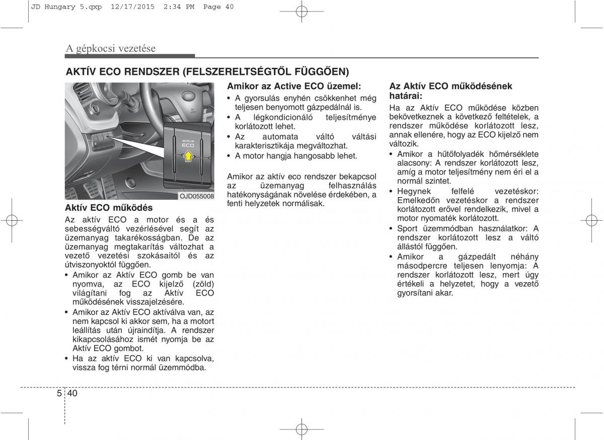 KIA Ceed II 2 Kezelesi utmutato / page 416