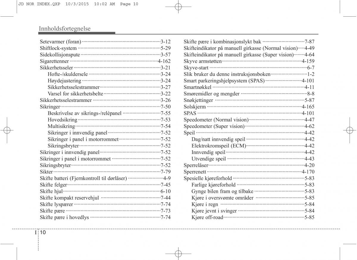 KIA Ceed II 2 bruksanvisningen / page 631